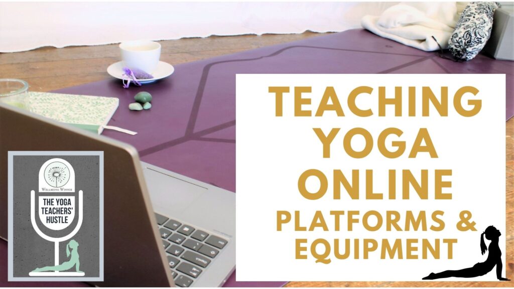 YTH Podcast - Teaching Yoga Online Platforms & Equipment