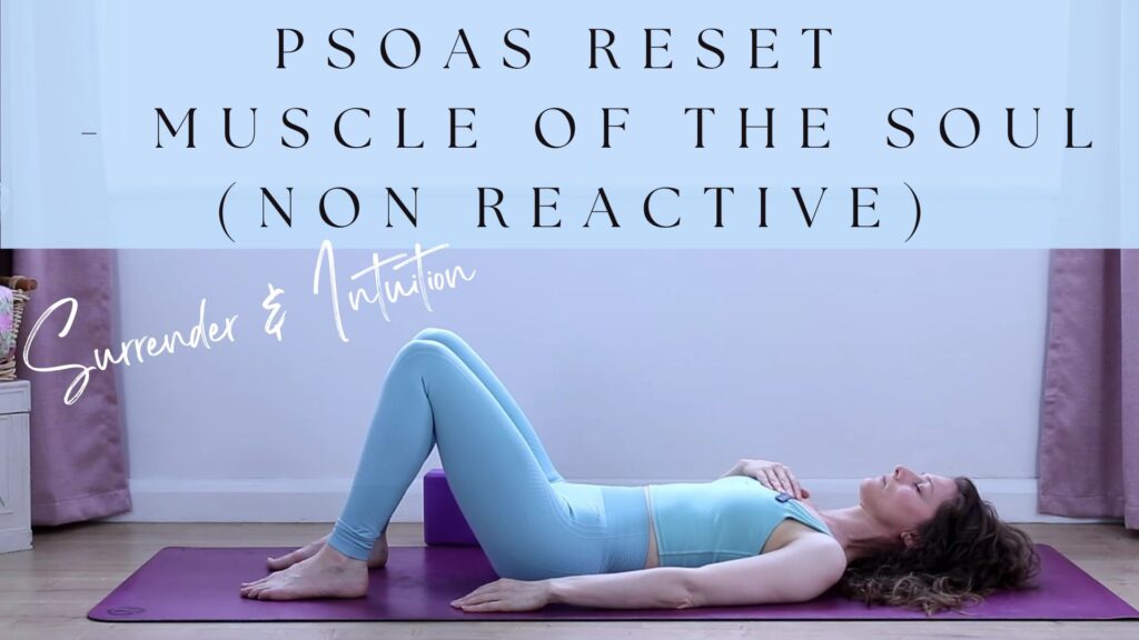 Psoas Reset  - Muscle Of The Soul (Non Reactive)
